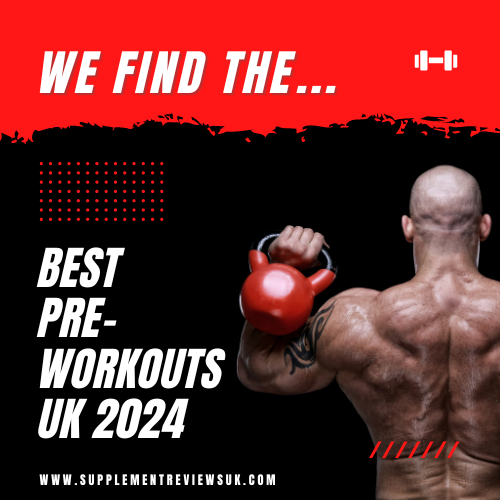Best Pre Workout UK 2024 Our Top Choices Supplement Reviews UK