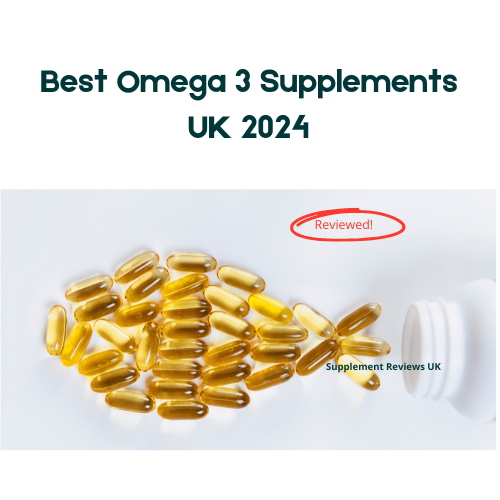 Best Omega 3 Supplement UK 2024 - Supplement Reviews UK